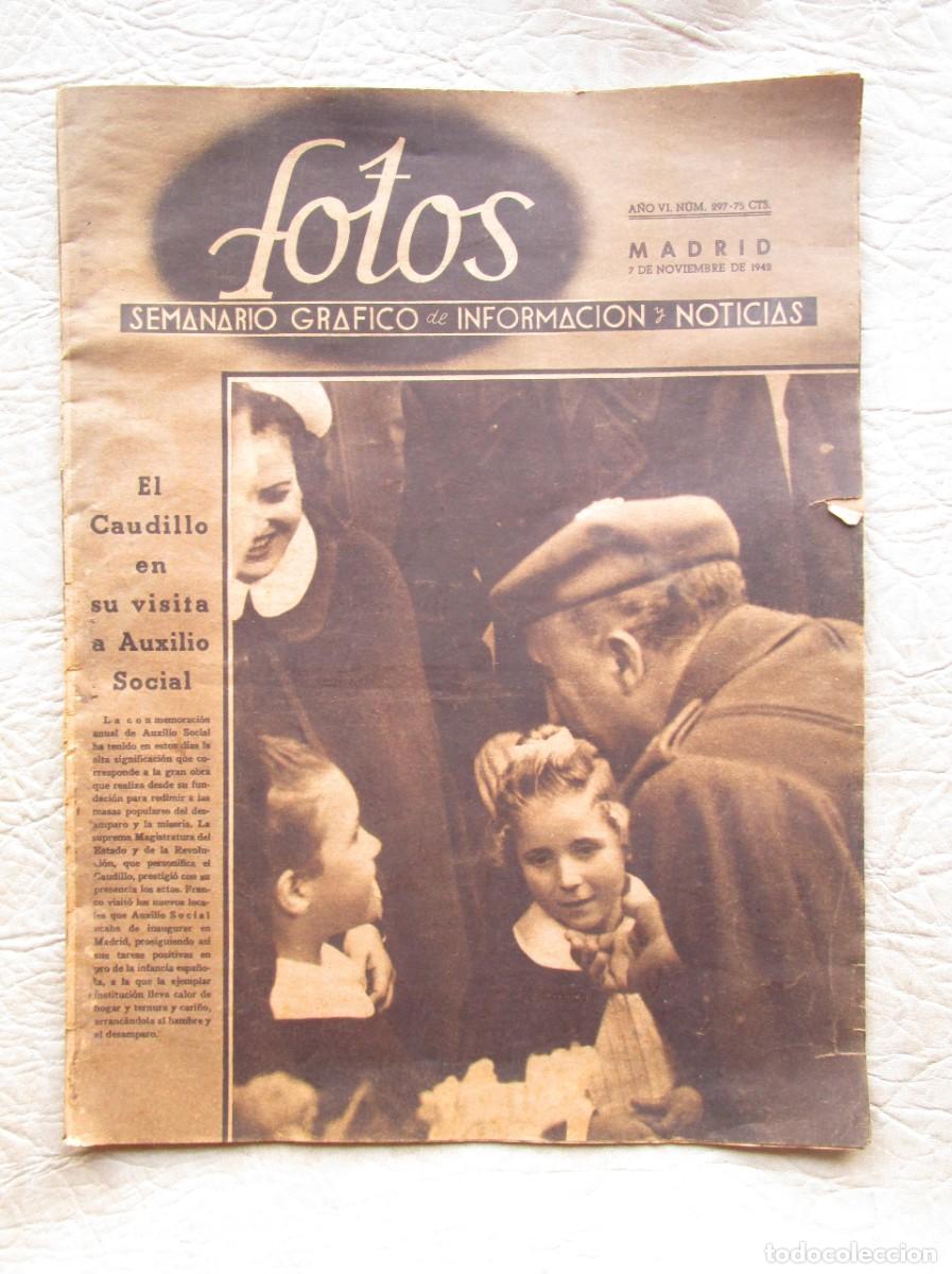 Militaria: semanario grafico fotos a&ntilde;o 1942 caudillo en su visita a auxilio social