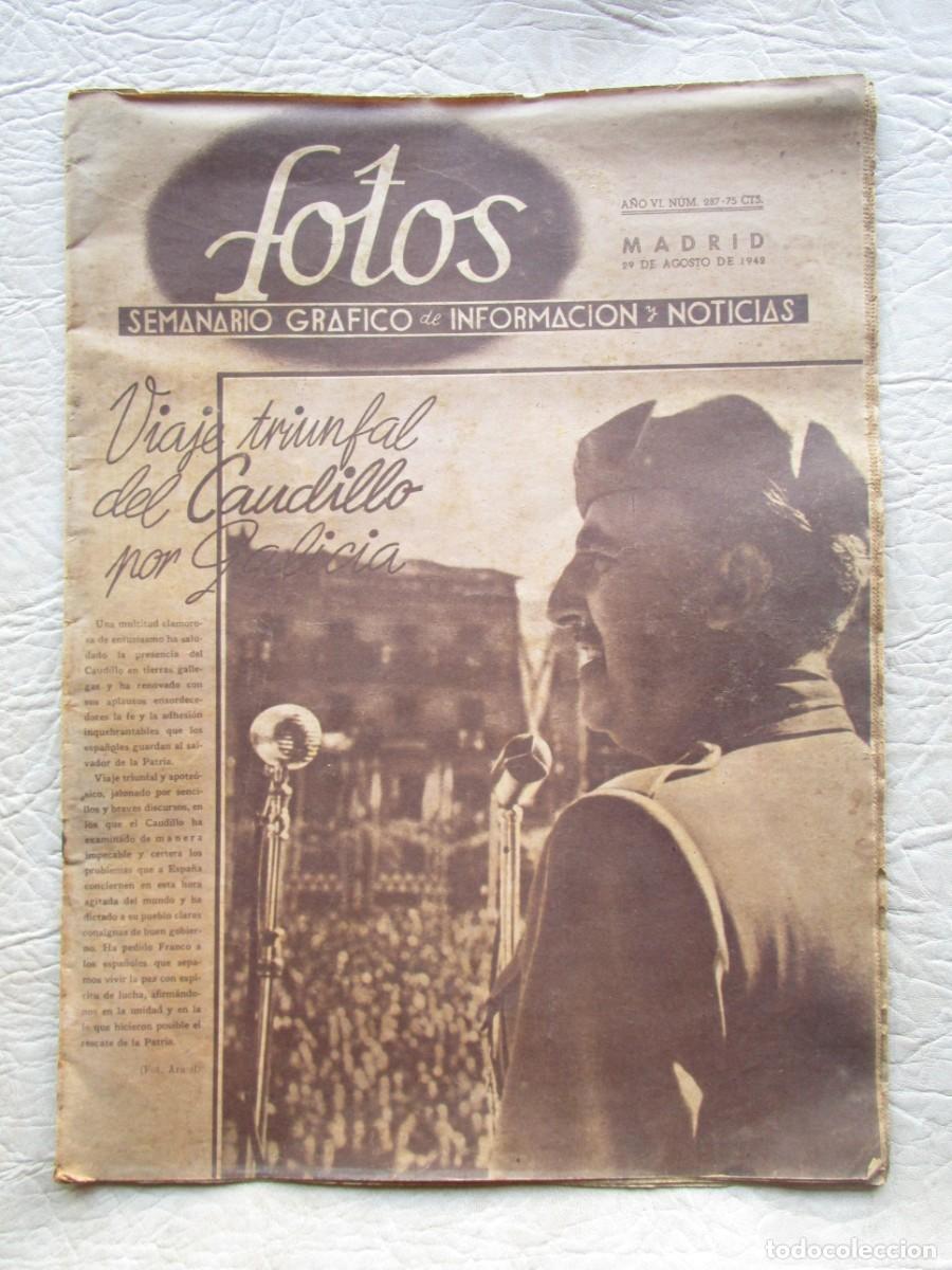 Militaria: SEMANARIO GRAFICO FOTOS a&ntilde;o 1942 VIAGE TRIUMFAL DE CAUDILLO POR GALICIA