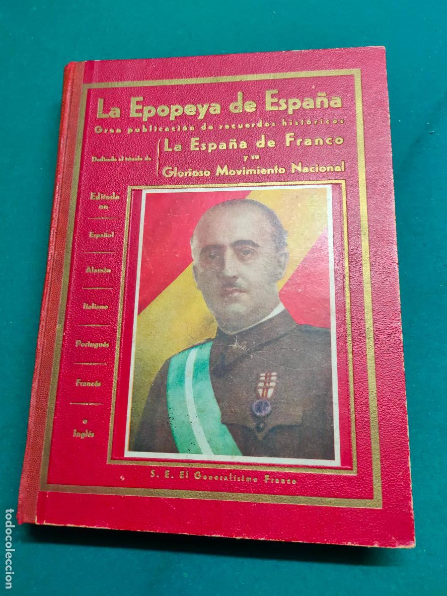 Militaria: La Epopeya de Espa&ntilde;a. Gran publicaci&oacute;n de recuerdos hist&oacute;ricos. 1941