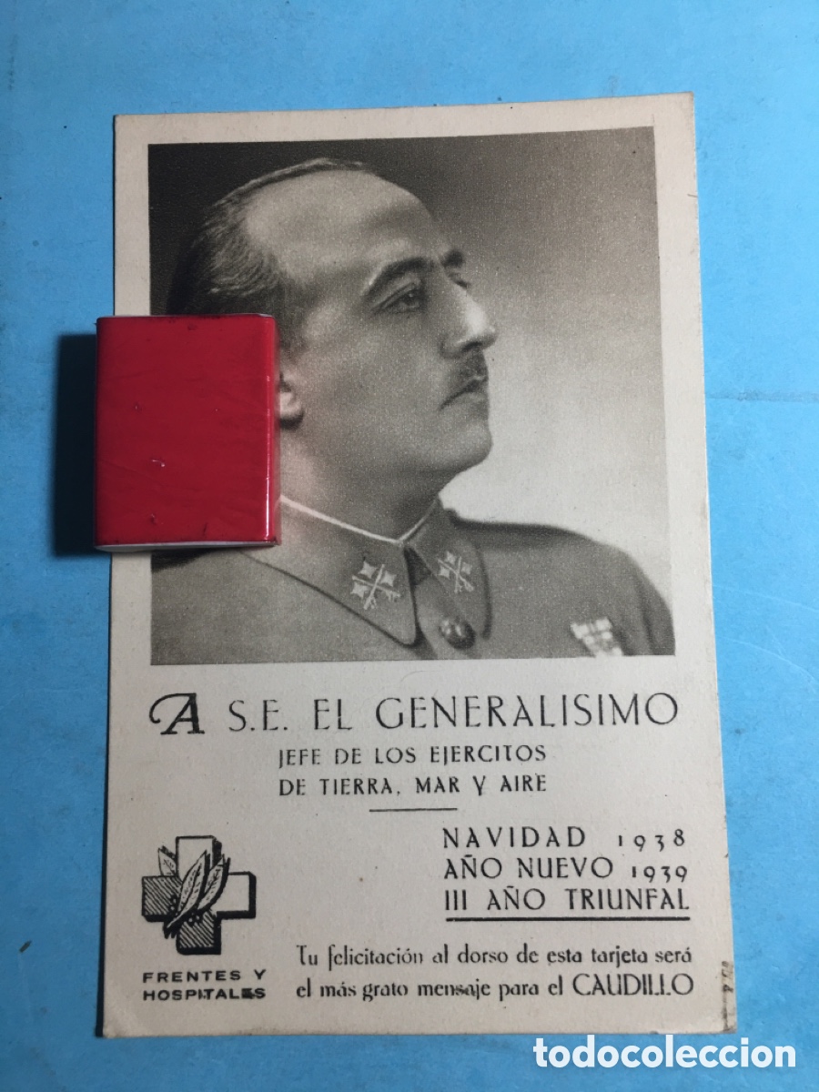 Militaria: NAVIDAD 1938 A&Ntilde;O NUEVO 1939 FELICITANDO AL GENERAL&Iacute;SIMO FRANCO DESDE FRENTES Y HOSPITALES A87