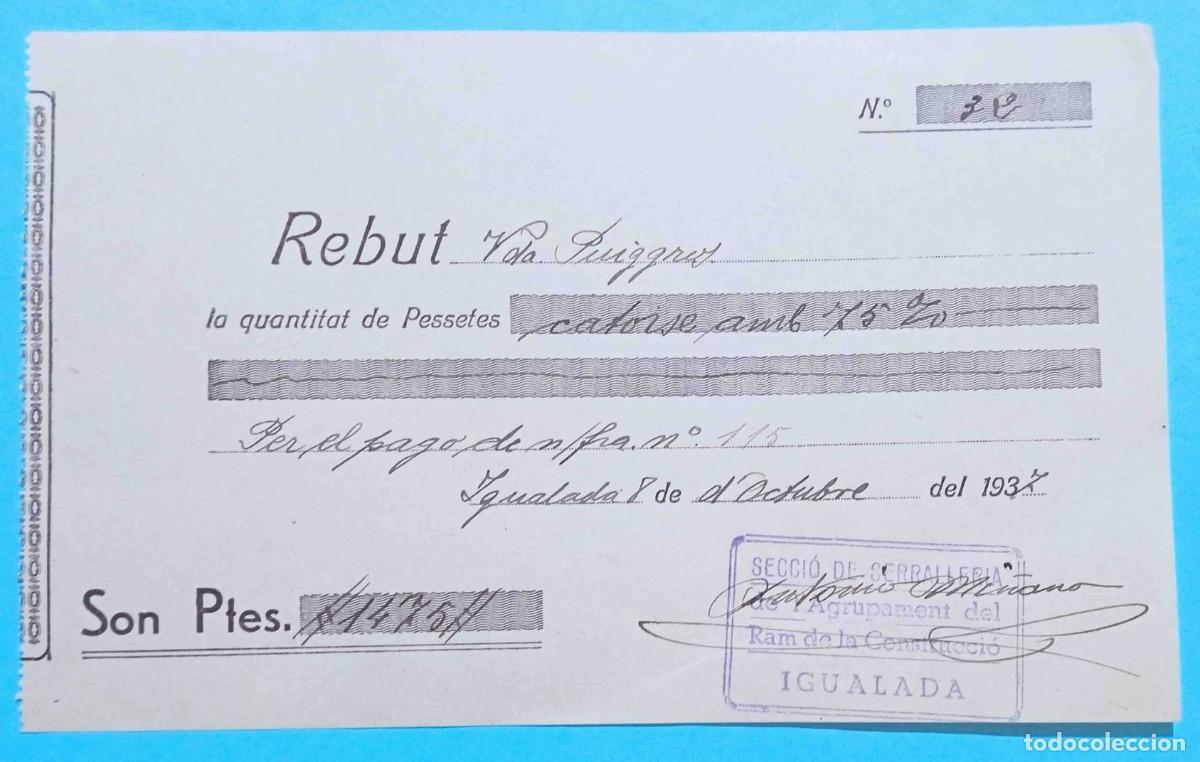 Militaria: RECIBO. SECCI&Oacute; DE SERRALLERS DE L'AGRUPAMENT DEL RAM DE CONSTRUCCI&Oacute;. IGUALADA, 8 OCTUBRE, 1937.