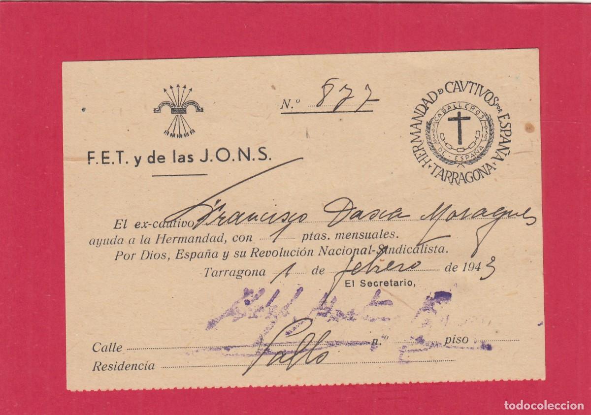 Militaria: HERMANDAD DE CAUTIVOS POR ESPA&Ntilde;A. Recibo de donativo a FALANGE en TARRAGONA en 1943.
