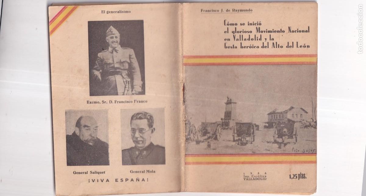 Militaria: Como se inici&oacute; el glorioso Movimiento Nacional en Valladolid. Alto del Le&oacute;n 1936 Guerra Civil