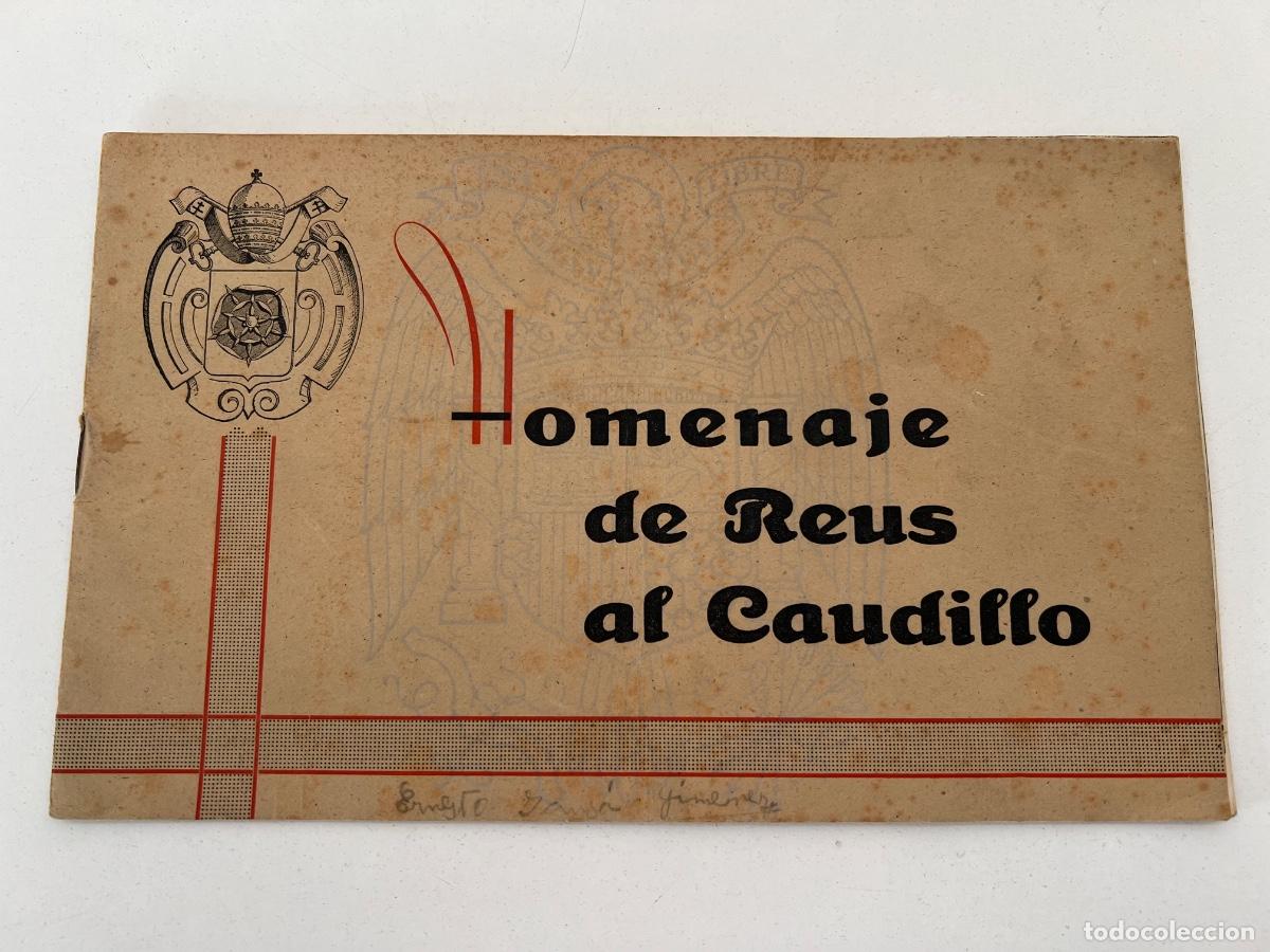 Militaria: HOMENAJE DE REUS AL CAUDILLO 1942