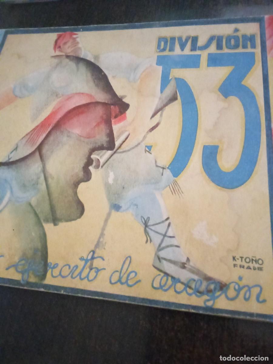 Militaria: DIVISION 53, CUERPO EJERCITO DE ARAGON, PORTADA DE K-TO&Ntilde;O FRADE,