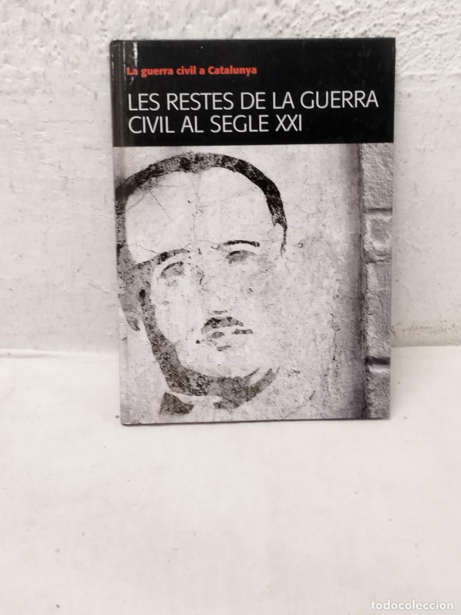 Militaria: Libro los restos de la guerra civil en el siglo XX. En catalan.