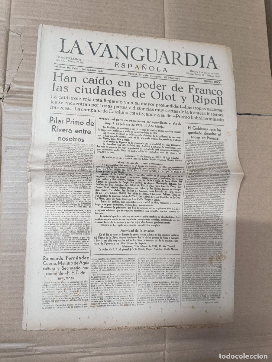 Militaria: ANTIGUO DIARIO DE 8 FEBRERO 1939, LA VANGUARDIA, FRANCO ENTRA EN OLOT Y RIPOLL, GUERRA CIVIL -P21