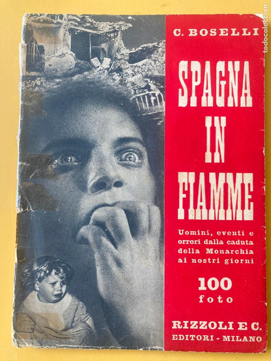 Militaria: SPAGNA EN FIAMME - GUERRA CIVIL, 100 FOTOS - MUY DIFICIL