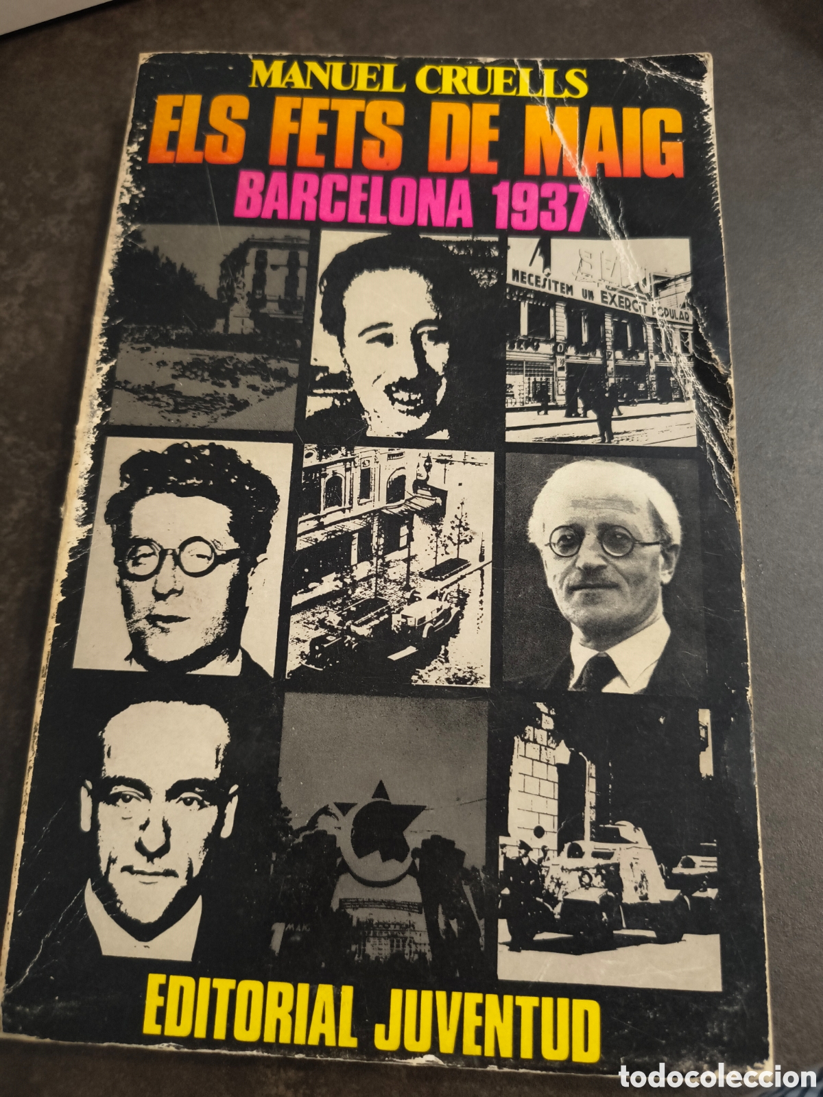 Militaria: ELS FETS DE MAIG BARCELONA 1937 DE MANUEL CRUELLS (JUVENTUD)