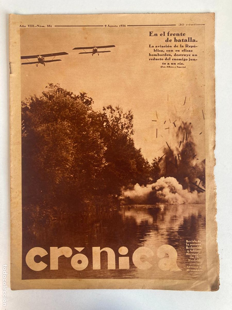 Militaria: REVISTA CR&Oacute;NICA, GUERRA CIVIL, REPUBLICA - 9 AGOSTO 1936 - MUY ILUSTRADA