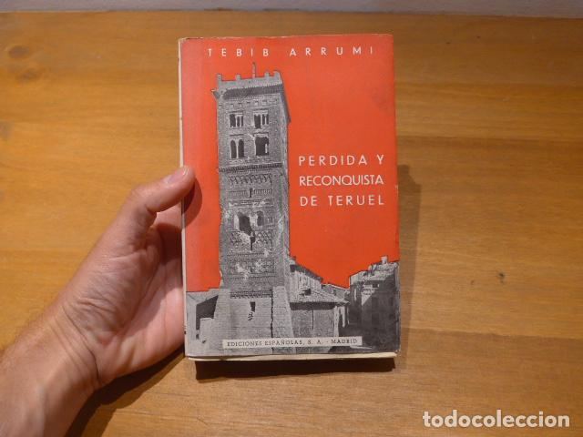 Militaria: Antiguo libro de guerra civil: Perdida y reconquista de teruel. 1939. Original. Aragon.