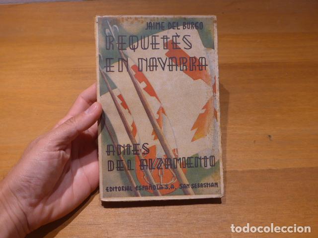 Militaria: Antiguo libro de guerra civil: Requetes en Navarra antes del alzamiento. Carlista. 1939