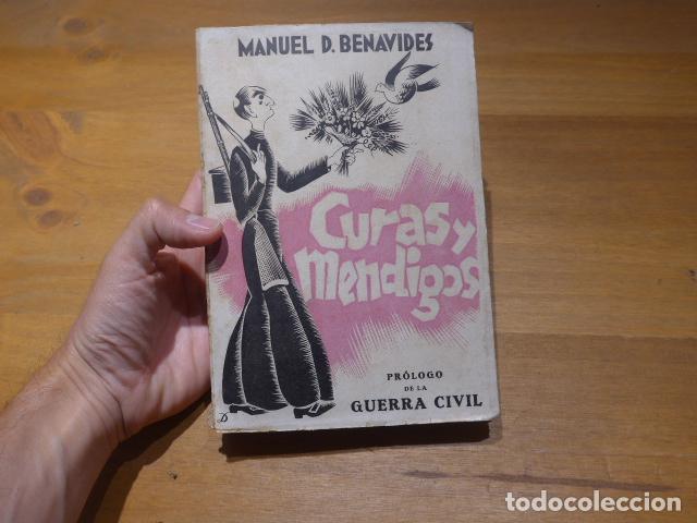 Militaria: Antiguo libro CURAS Y MENDIGOS de 1936, prologo de la guerra civil, original.