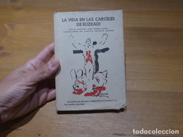 Militaria: Antiguo libro de 1938 de la guerra civil: La vida en las carceles de Euzkadi, Euskadi, Pais Vasco