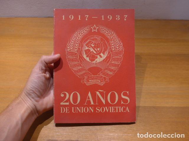 Militaria: Antiguo libro de guerra civil: 20 a&ntilde;os de la Union Sovietica, 1917-1937, URSS comunista.
