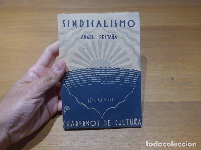 Militaria: Antiguo libro de 1930: Sindicalismo de Angel pesta&ntilde;a. Cuadernos de cultura. CNT