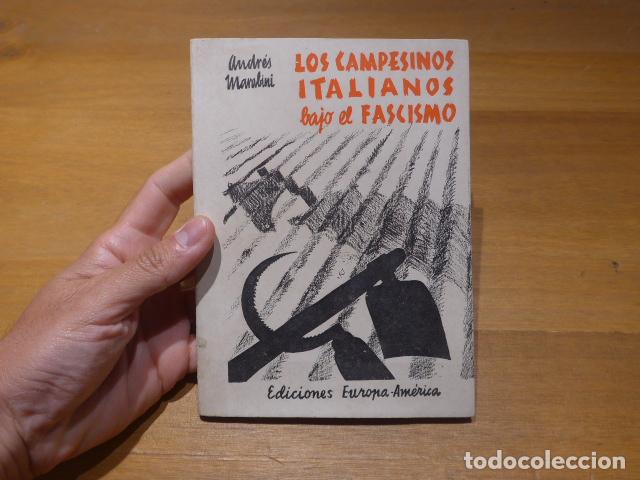 Militaria: Antiguo libro de 1937 en plena guerra civil: Los campesinos italianos bajo el fascismo.