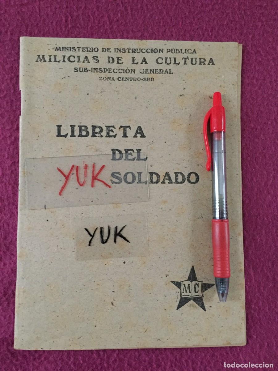Militaria: MUY RARA LIBRETA DEL SOLDADO REPUBLICANO ZONA CENTRO SUR - MILICIAS DE LA CULTURA - GUERRA CIVIL -