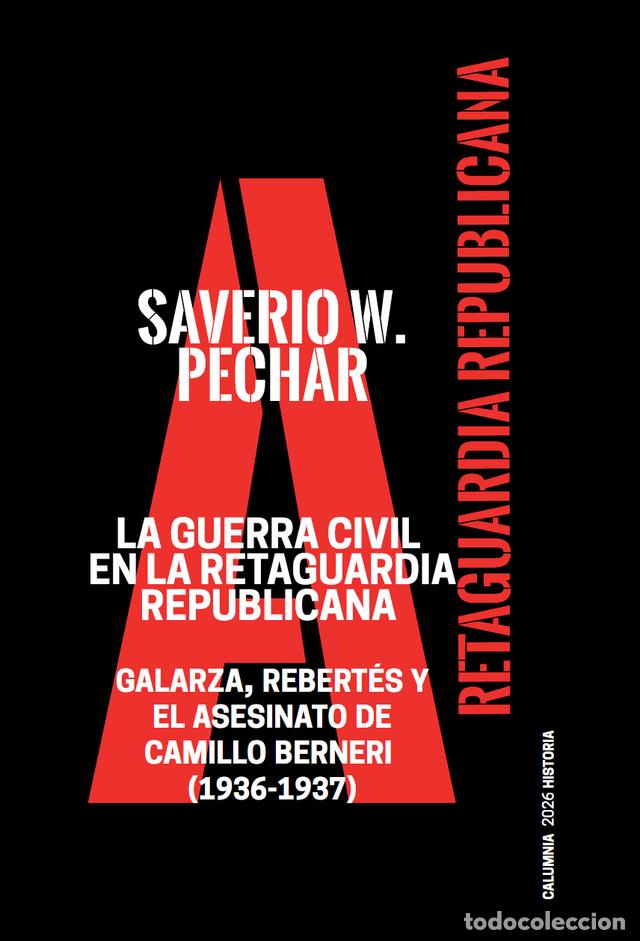 Militaria: La guerra civil en la retaguardia republicana