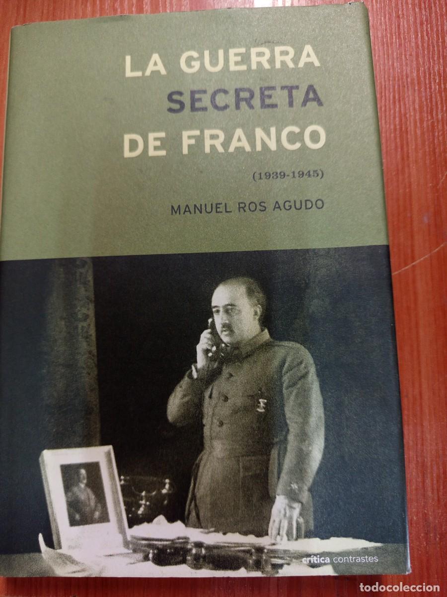 Militaria: La guerra secreta de Franco 1939-1945.