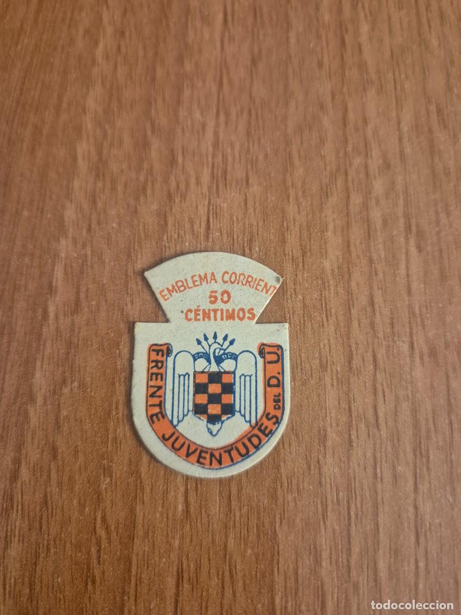 Militaria: EMBLEMA CORRIENTE 50 CENTIMOS FRENTE DE JUVENTUDES D.U DISTRITO UNIVERSITARIO GUERRA CIVIL