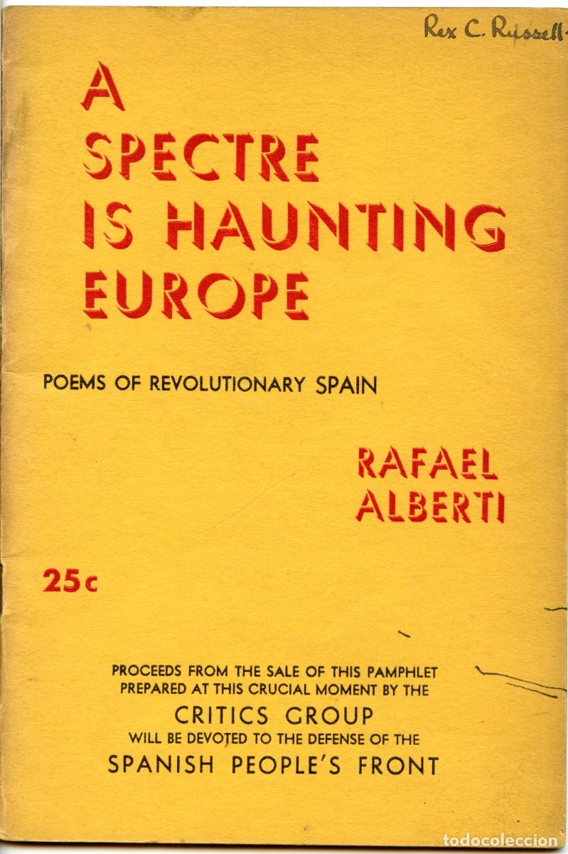 Militaria: Guerra civil. A SPECTRE IS HAUNTING EUROPE. Poemas de la Espa&ntilde;a Revolucionaria, por Rafael Alberti