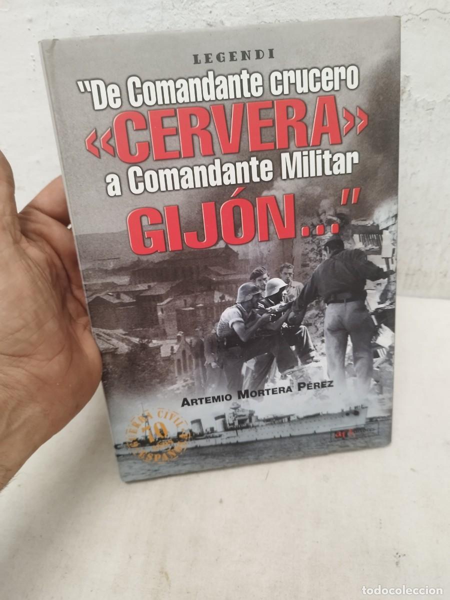 Militaria: Libro militar. De comandante crucero cervera, a comandante militar Gijon.