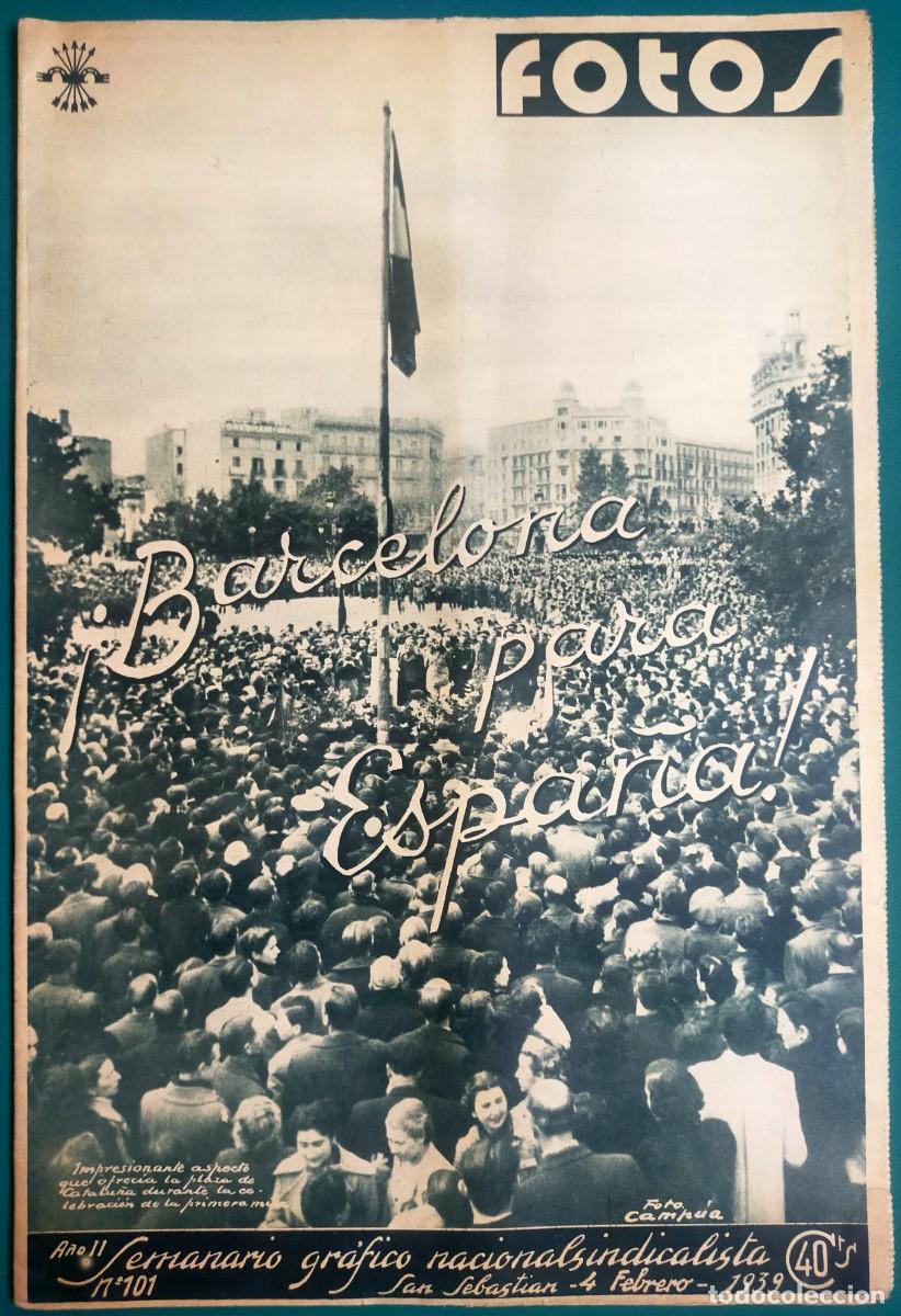 Militaria: Fotos. Semanario gr&aacute;fico nacionalsindicalista. n&ordm; 101. 4 febrero 1939. Falange. Barcelona. Yag&uuml;e.