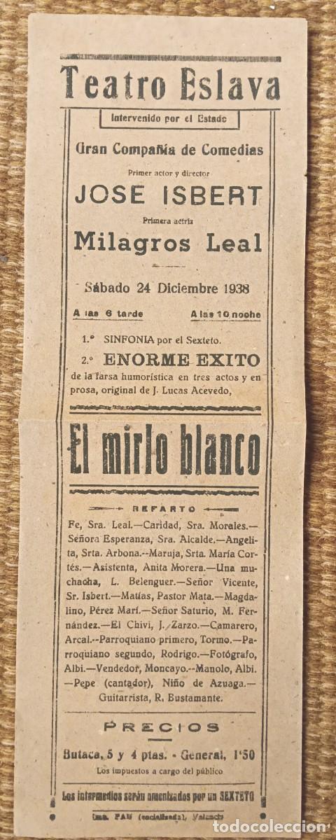 Militaria: TEATRO ESLAVA INTERVENIDO POR EL ESTADO 1938 - JOSE ISBERT - EL MIRLO BLANCO - GUERRA CIVIL