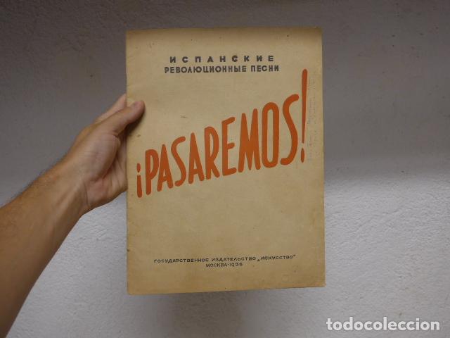Militaria: Antiguo libro Pasaremos de 1938 de canciones republicanas en ruso y espa&ntilde;ol, guerra civil