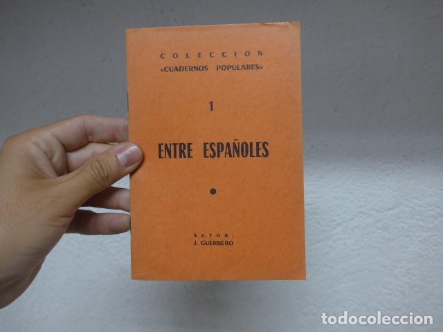 Militaria: Antiguo libro Entre espa&ntilde;oles de Cuadernos populares, exilio de guerra civil en Francia