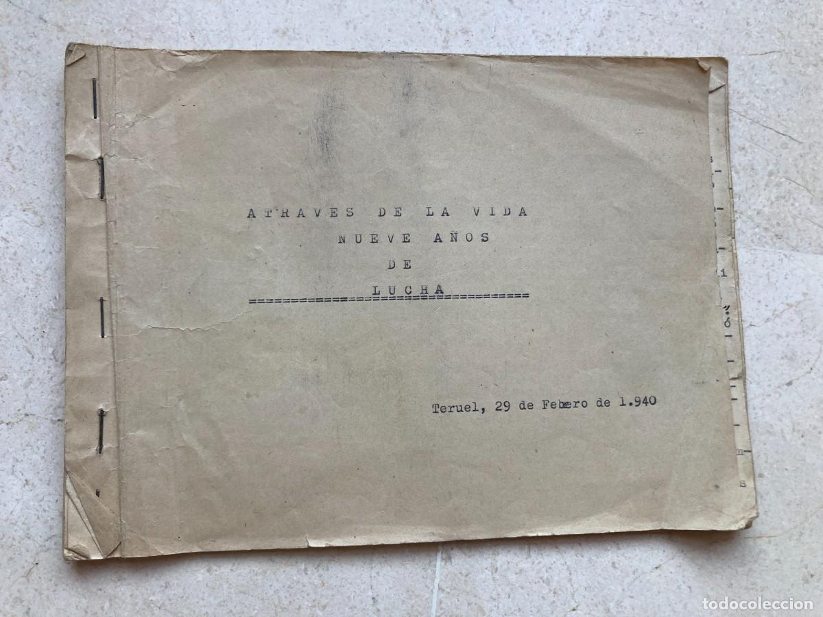 Militaria: Cuadernillo original mecanografiado A TRAVES DE LA VIDA NUEVE A&Ntilde;OS DE LUCHA - GUERRA CIVIL ESPA&Ntilde;OLA