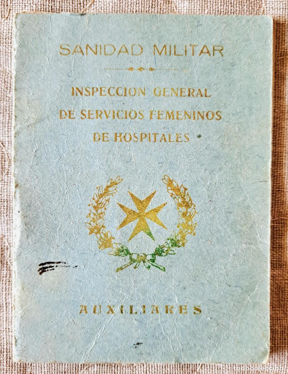 Militaria: Cartilla Dama Auxiliar Sanidad Militar - Hospital Militar Calatayud 1936/39 - Firma Mercedes Mil&aacute;