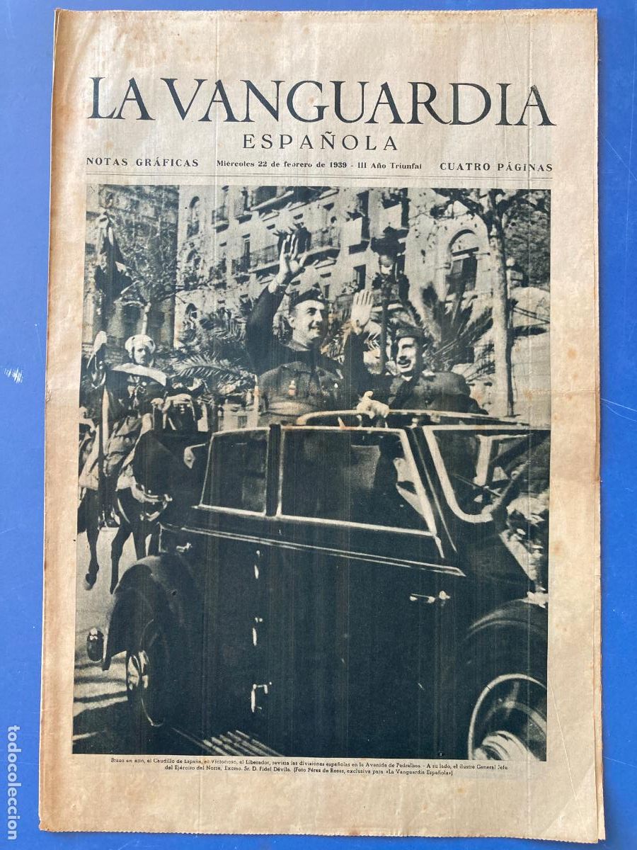 Militaria: LA VANGUARDIA, 22 - FEBRERO 1939, DESFILE DEL CAUDILLO EN BARCELONA