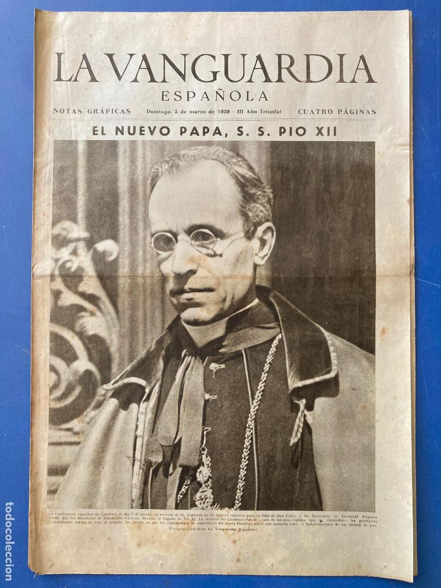 Militaria: LA VANGUARDIA, 5 - MARZO 1939, NUEVO PAPA PIO XII, MISA POR LOS CAIDOS
