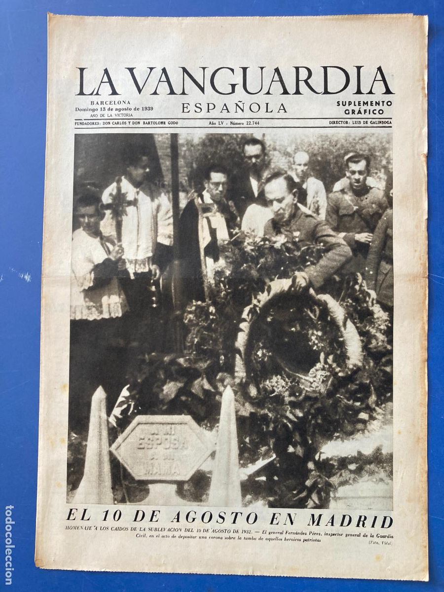 Militaria: LA VANGUARDIA, 13 - AGOSTO 1939, HOMENAJE A LOS CAIDOS DEL 10 DE AGOSTO, MADRID