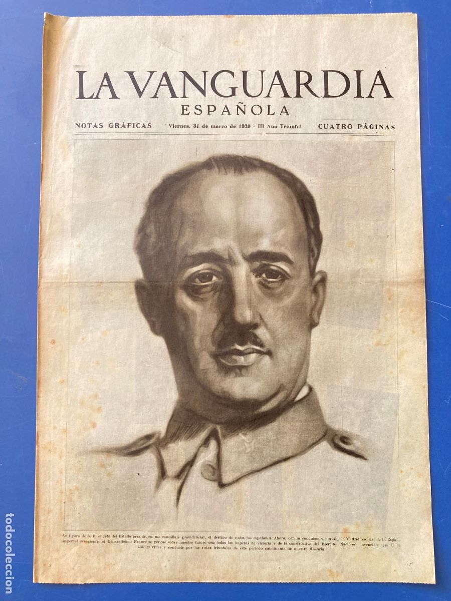 Militaria: LA VANGUARDIA, 31 - MARZO 1939, FIGURAS DESTACADAS DE LA CONQUISTA DE MADRID