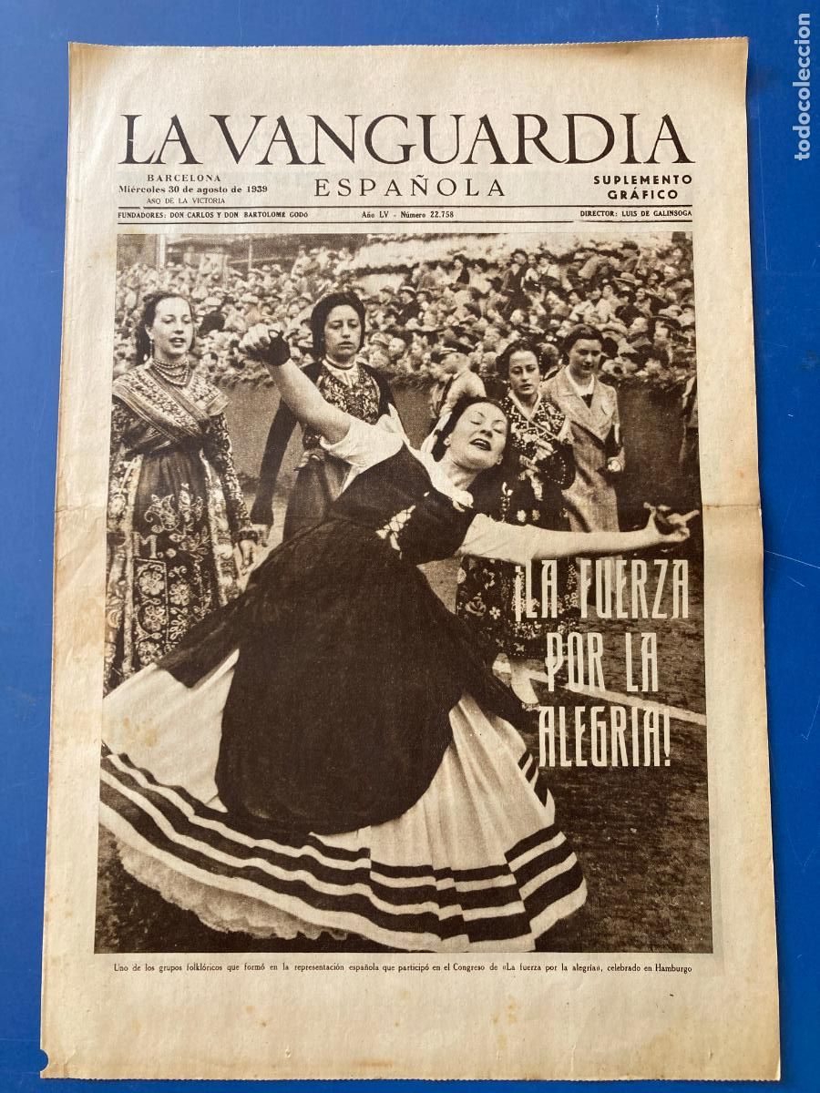 Militaria: LA VANGUARDIA, 30 - AGOSTO 1939, LA FUERZA POR LA ALEGRIA, ORO PARA ESPA&Ntilde;A