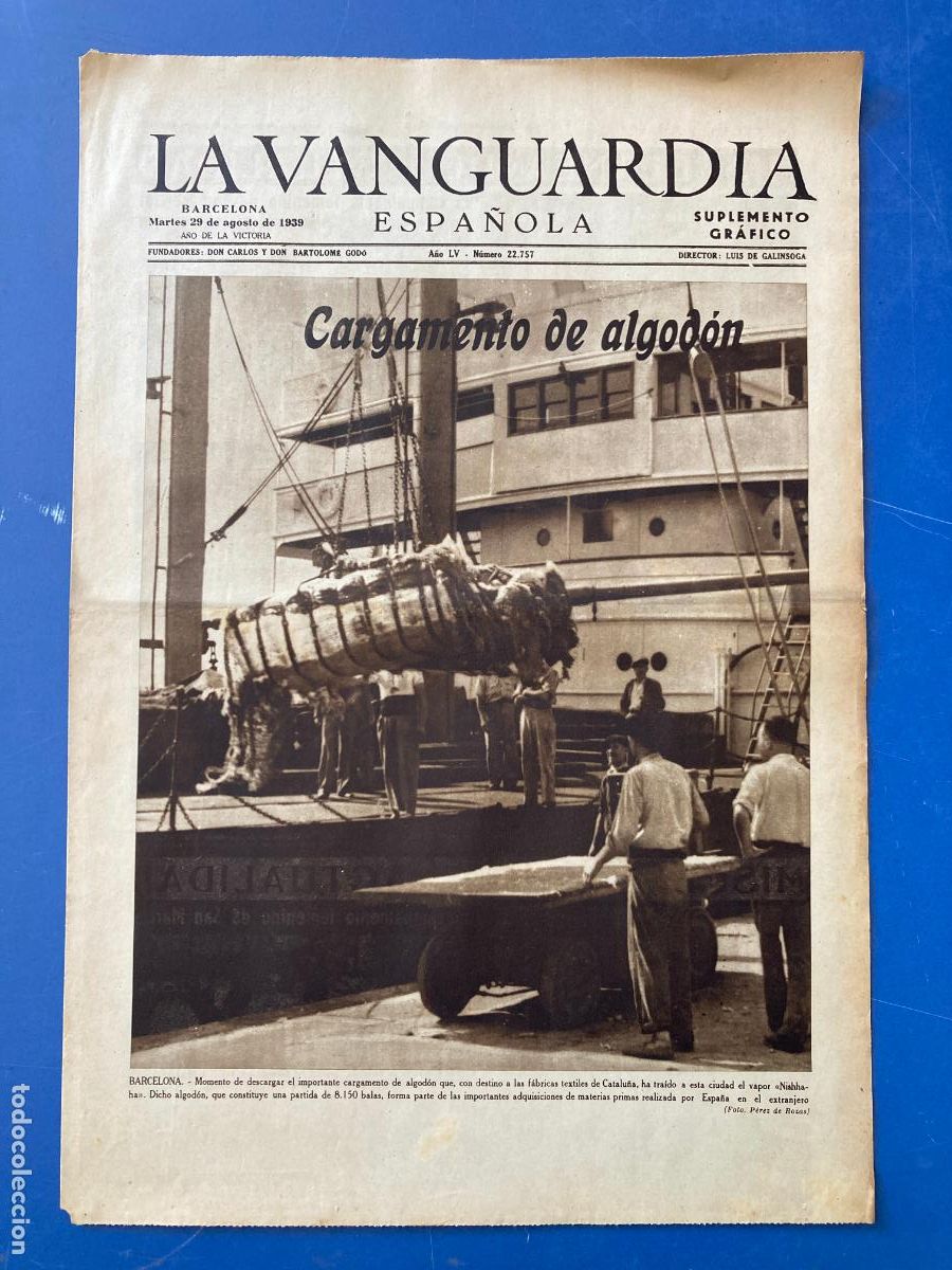Militaria: LA VANGUARDIA, 29 - AGOSTO 1939, CARGAMENTO DE ALGODON, CAMPAMENTO FEMENINO