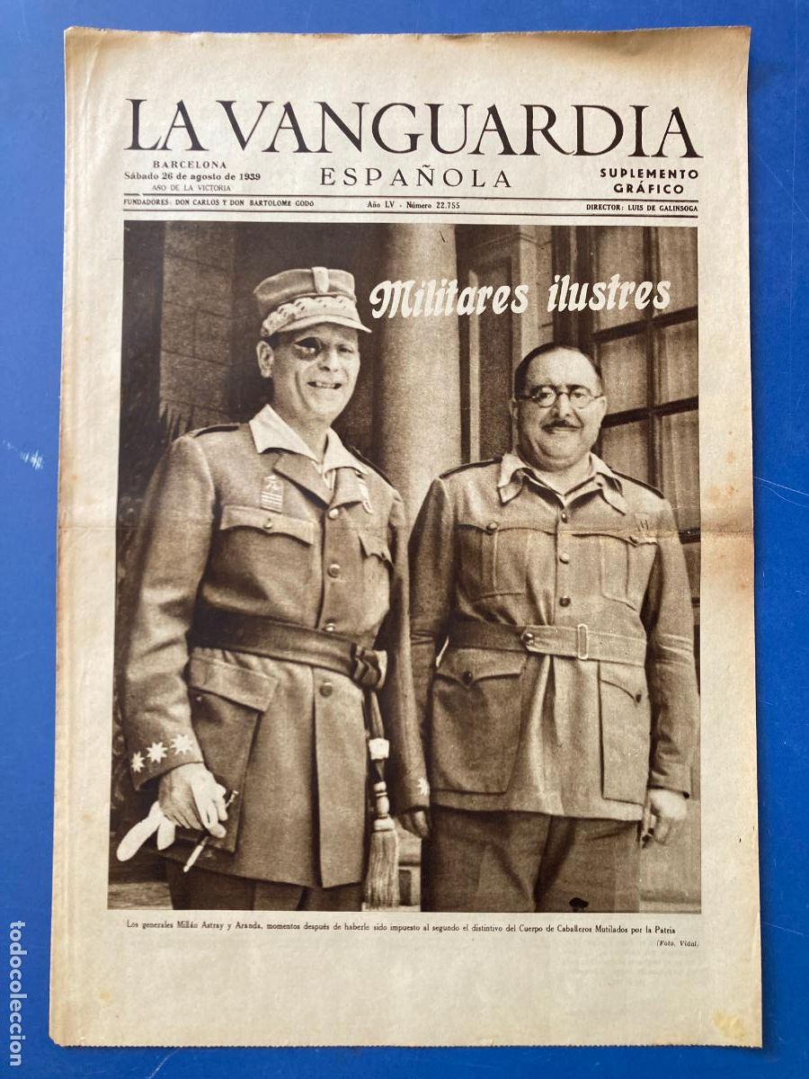 Militaria: LA VANGUARDIA, 26 - AGOSTO 1939, MILITARES ILUSTRES, MILL&Aacute;N ASTRAY Y ARANDA