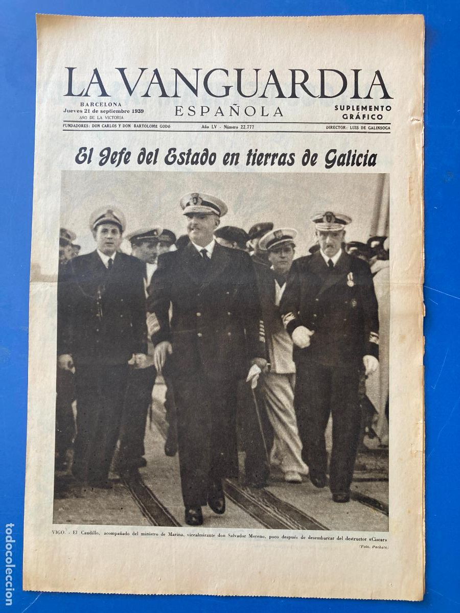 Militaria: LA VANGUARDIA, 21 - SEPTIEMBRE 1939, EL JEFE DEL ESTADO EN TIERRAS DE GALICIA