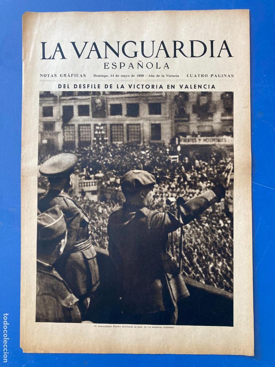Militaria: LA VANGUARDIA, 14 - MAYO 1939, DESFILE DE LA VICTORIA EN VALENCIA