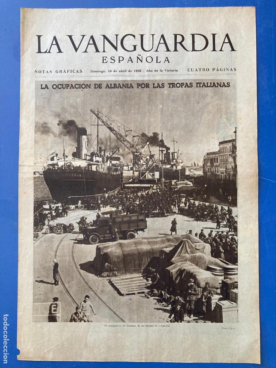 Militaria: LA VANGUARDIA, 16 - ABRIL 1939, OCUPACION DE ALBANIA, LIBERACION DE JAEN