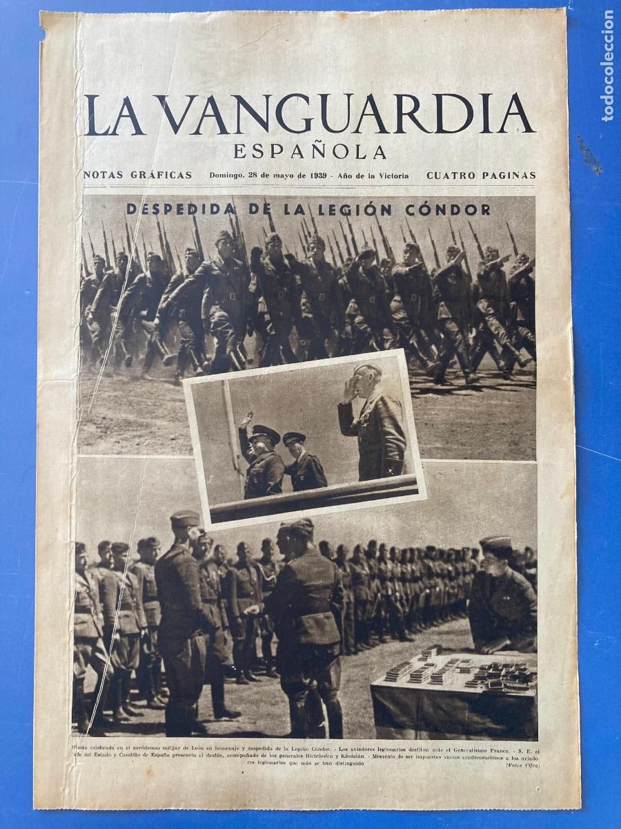 Militaria: LA VANGUARDIA, 28 - MAYO 1939, DESPEDIDA DE LA LEGI&Oacute;N C&Oacute;NDOR