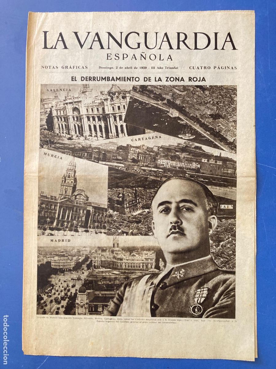 Militaria: LA VANGUARDIA, 2 - ABRIL 1939, EL DERUMBAMIENTO DE LA ZONA ROJA