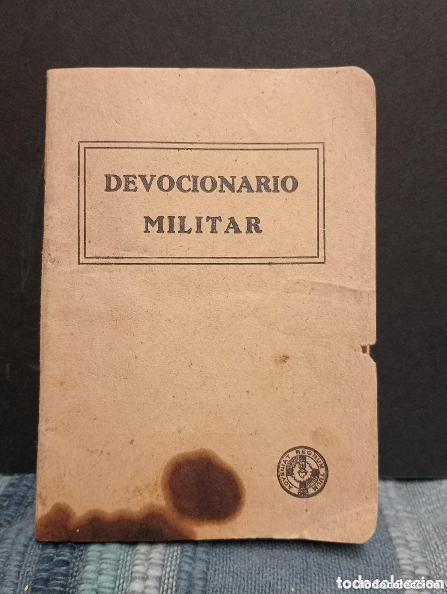 Militaria: DEVOCIONARIO MILITAR. POR P. REMIGIO VILARI&Ntilde;O. 4&ordf; EDICI&Oacute;N. BILBAO A&Ntilde;O 1937