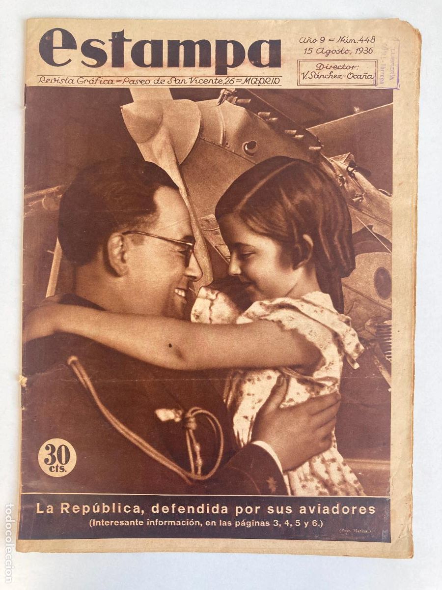 Militaria: Revista Estampa. A&ntilde;o IX, n&ordm; 448. 15 de Agosto de 1936. Madrid. Guerra Civil.