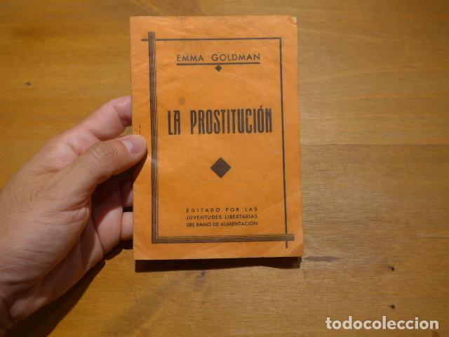 Militaria: Antiguo libro de las Juventudes Libertarias de CNT: La prostitucion de Emma Goldman, Guerra civil