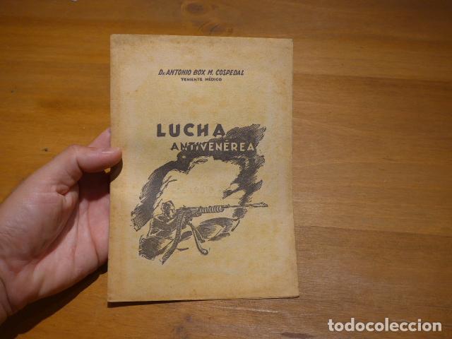 Militaria: Antiguo librito de Guerra civil: Lucha antivenerea, de un teniente medico.