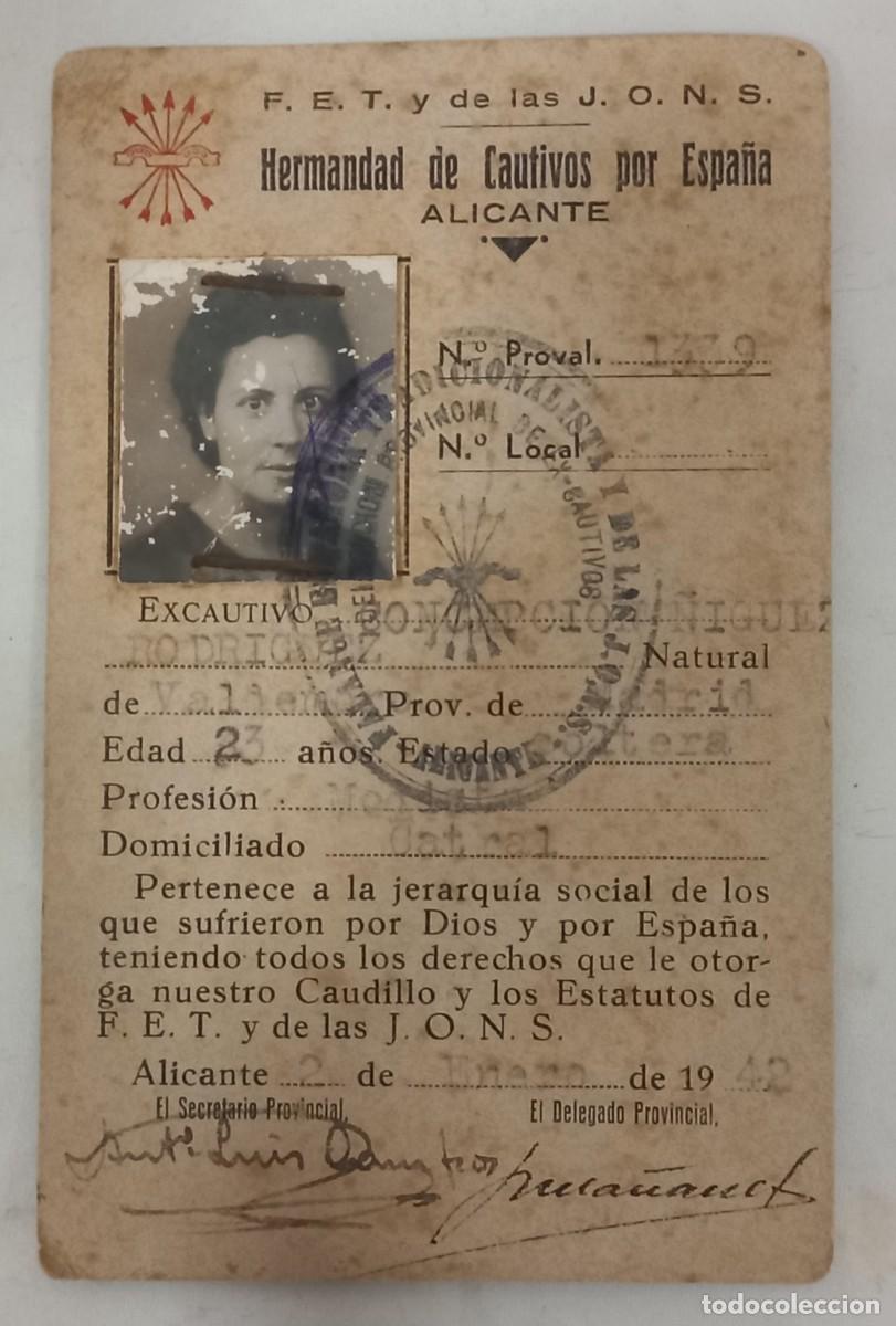 Militaria: ANTIGUO CARNET HERMANDAD DE CAUTIVOS POR ESPA&Ntilde;A de ALICANTE, F.E.T. y de las J.O.N.S. - CATRAL 1942